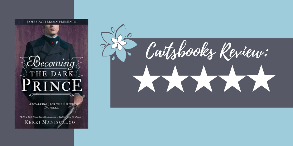 Becoming the dark prince by kerri maniscalco review caitsbooks 5 stars